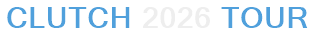 Clutch 2026 Tour